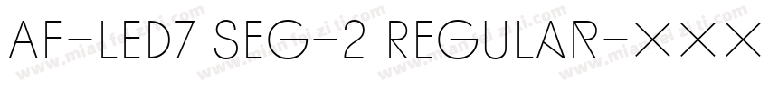 AF-LED7 Seg-2 Regular字体转换
